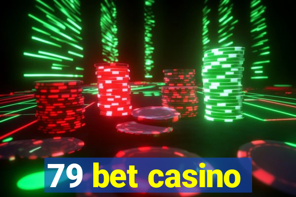 79 bet casino